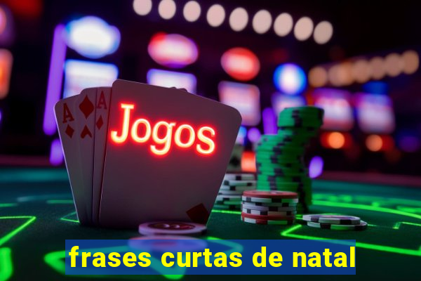 frases curtas de natal