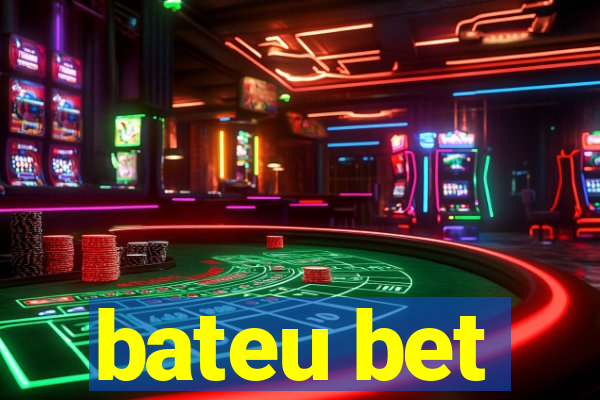 bateu bet