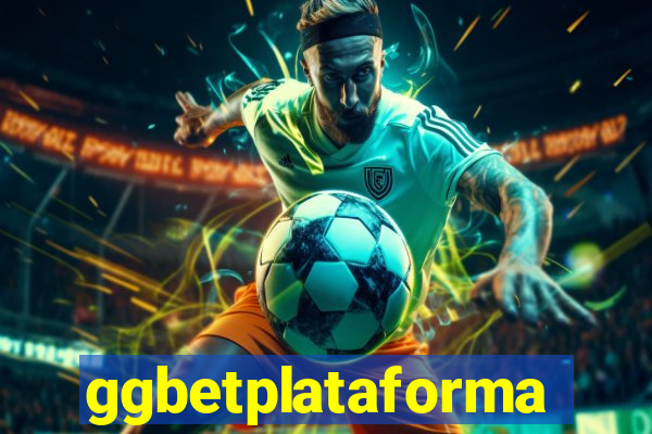 ggbetplataforma