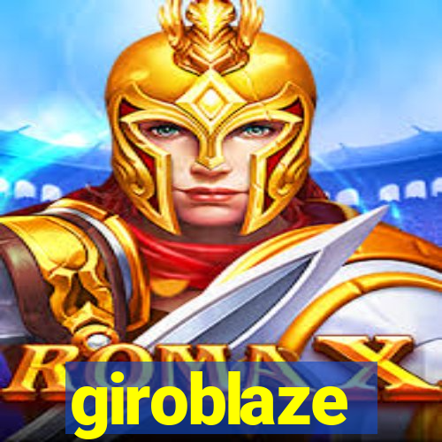 giroblaze