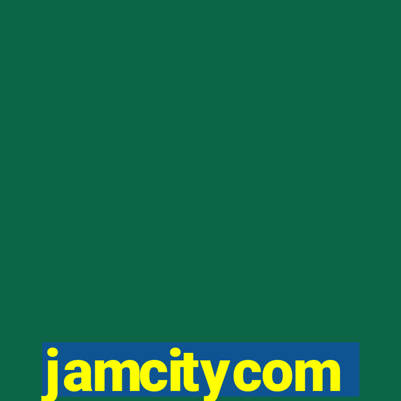 jamcitycom