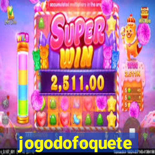 jogodofoquete