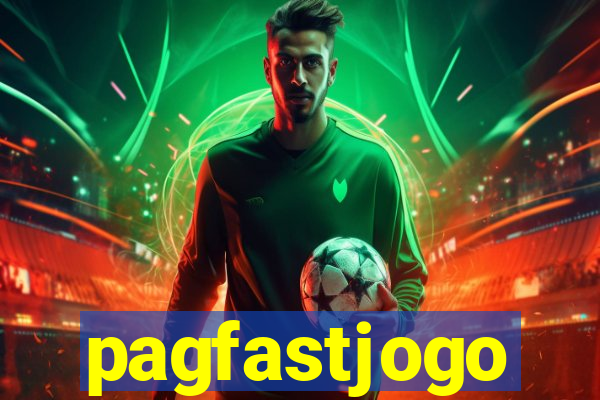 pagfastjogo