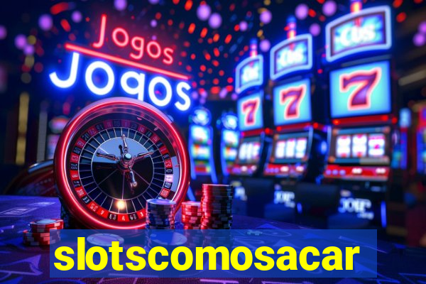 slotscomosacar