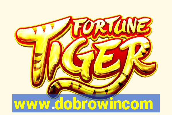 www.dobrowincom